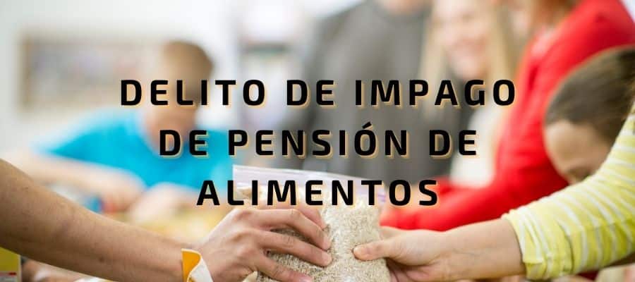 Delito de impago de pensión de alimentos